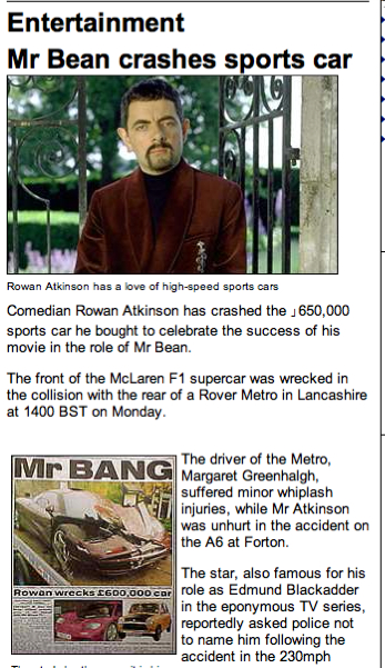 「Mr.ビーンのマクラーレンF１は２度死ぬ！　ローワン・アトキンソンの愛車が再び大クラッシュ」の7枚目の画像